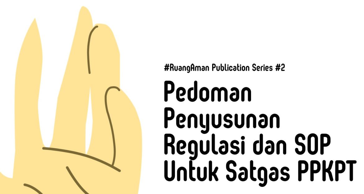 Publikasi: Pedoman Penyusunan Regulasi dan SOP Untuk Satgas PPKPT
